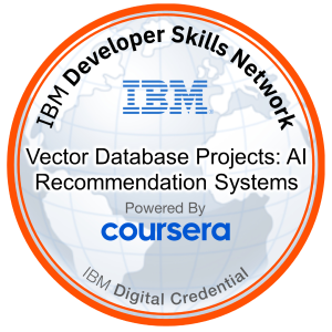 IBM Developer Skills Network badge for Vector Database Projects focused on AI Recommendation Systems, issued via Coursera