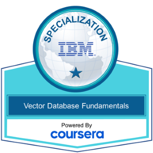 IBM specialization badge for Vector Database Fundamentals, issued by Coursera