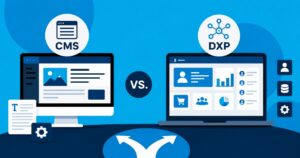 Illustration comparing a traditional CMS and a scalable Digital Experience Platform (DXP), showing how businesses can choose the right website platform based on content management, integrations, personalization, and long-term growth.